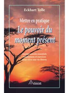 mettre-en-pratique-le-pouvoir-du-moment-present