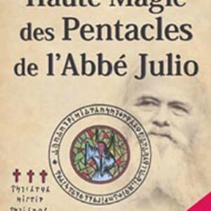 Haute magie des pentacles de l'Abbé Julio