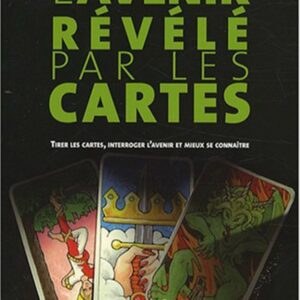 L'AVENIR REVELE PAR LES CARTES