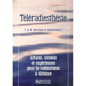 Téléradiesthésie - Astuces, conseils, pour la radiesthésie à distance