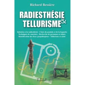 Radiesthésie & tellurisme